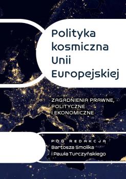 Smolik-Turczynski-Polityka-kosmiczna-Unii-Europejskiej