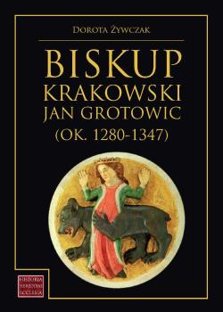 Zywczak-Biskup-krakowski-Jan-Grotowic