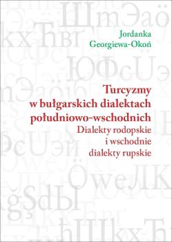 Georgiewa-Okon-Turcyzmy-w-bulgarskich-dialektach-poludniowo-wschodnich