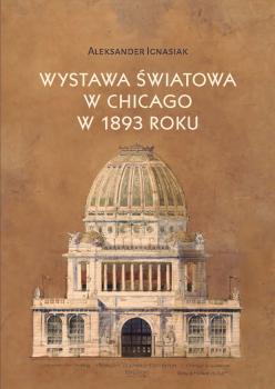Ignasiak-Wystawa-swiatowa-w-Chicago-w-1893