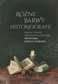 Maroń-Rozne-barwy-historiografii