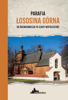Noga-Parafia-Lososina-Gorna-od-sredniowiecza-po-czasy-wspolczesne-cover