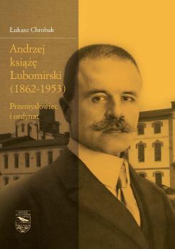 Chrobak-Andrzej-ksiaze-Lubomirski-1862-1953