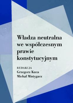 Wladza-neutralna-we-wspolczesnym-prawie-konstytucyjnym-cover