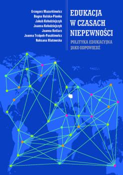Edukacja-w-czasach-niepewnosci-Polityka-edukacyjna-jako-odpowiedz