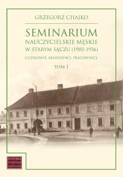 Chajko-Seminarium-nauczycielskie-meskie-w-Starym-Saczu-1903-1936-cover