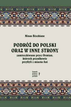 Bzszkianc-Podroz-do-Polski-oraz-w-inne-strony-zamieszkiwane-przez-Ormian-ktorych-przodkowie-przybyli-z-miasta-Ani