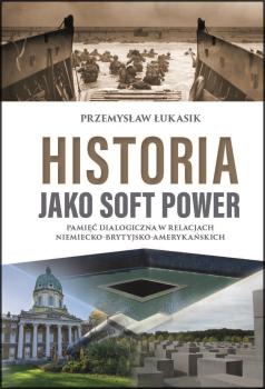 Lukasik-Historia-jako-soft-power