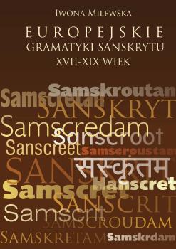Cover for Europejskie gramatyki sanskrytu, XVII-XIX wiek