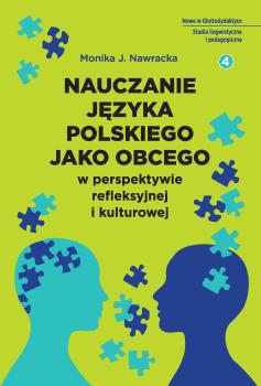 Cover for Nauczanie języka polskiego jako obcego w perspektywie refleksyjnej i kulturowej