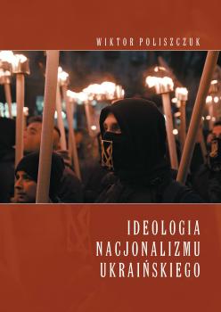 Cover for Ideologia nacjonalizmu ukraińskiego