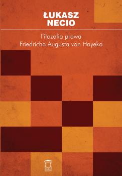Cover for Filozofia prawa Friedricha Augusta von Hayeka