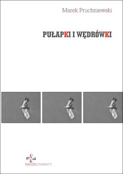 Cover for Pułapki i wędrówki :  wybór dramatów
