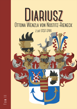 Cover for Diariusz Ottona Wenzla von Nostitz-Rieneck z lat 1737-1744. T. 2