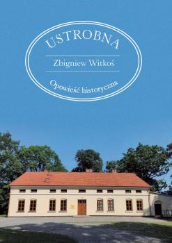 Cover for Ustrobna: Opowieść historyczna