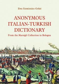 Cover for Anonymus Italian-Turkish dictionary: From the Marsigli Collection in Bologna