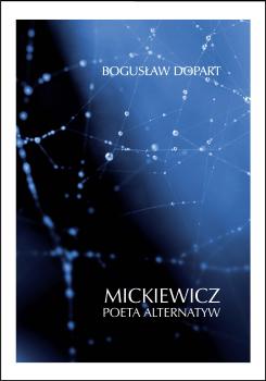 Cover for Mickiewicz. Poeta alternatyw