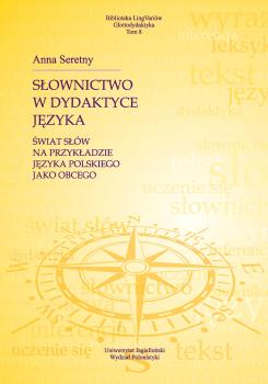 Cover for Słownictwo w dydaktyce języka: Świat słów na przykładzie języka polskiego jako obcego 