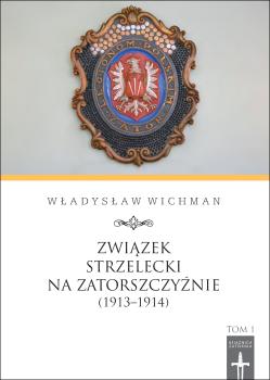 Cover for Związek Strzelecki na Zatorszczyźnie (1913-1914)