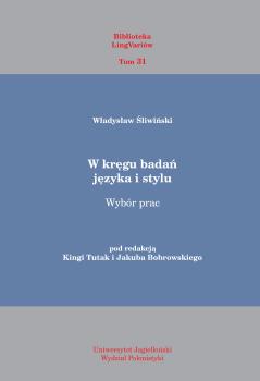 Cover for W kręgu badań języka i stylu: Wybór prac
