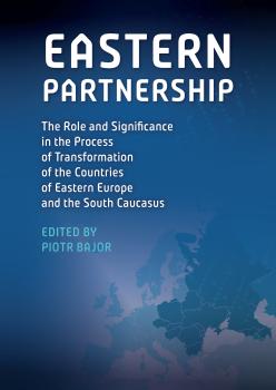 Cover for Eastern Partnership: The Role and Significance in the Process of Transformation of the Countries of Eastern Europe and the South Caucasus