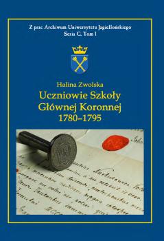 Cover for Uczniowie Szkoły Głównej Koronnej 1780-1795