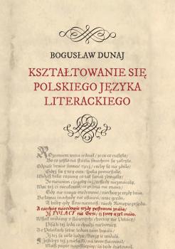 Cover for Kształtowanie się polskiego języka literackiego