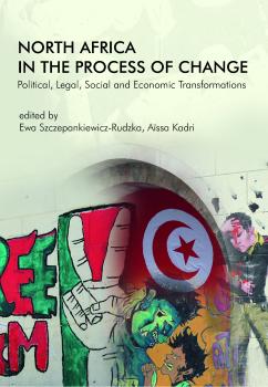 Cover for North Africa in the Process of Change: Political, Legal, Social and Economic Transformations