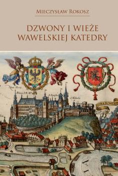 Cover for Dzwony i wieże  wawelskiej Katedry