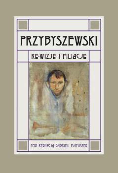 Cover for Przybyszewski :  re-wizje i filiacje