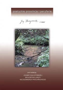 Cover for Poetyckie prowincje i peryferie :  Jerzy Harasymowicz i inni
