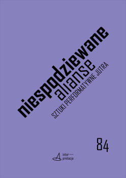 Cover for Niespodziewane alianse: Sztuki performatywne jutra