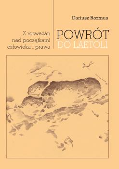 Cover for Powrót do Laetoli: Z rozważań nad początkami człowieka i prawa