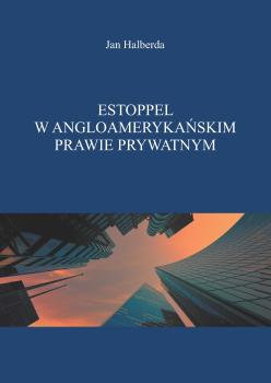 Cover for Estoppel w angloamerykańskim prawie prywatnym 
