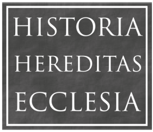  Historia, Hereditas, Ecclesia